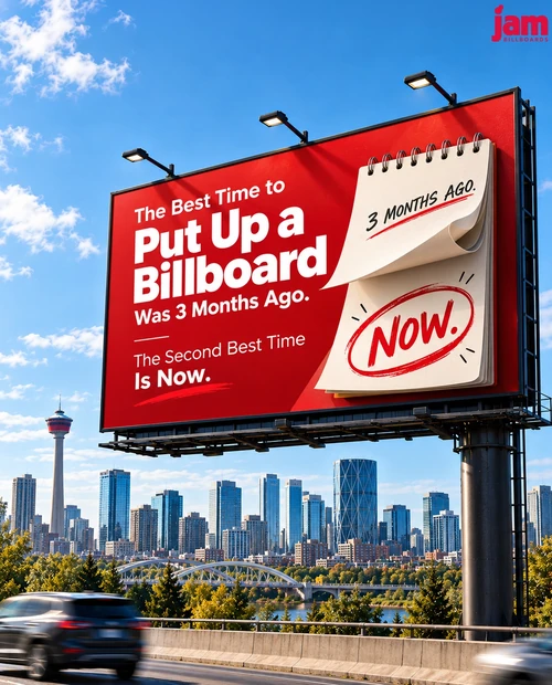 Best time to put up a billboard